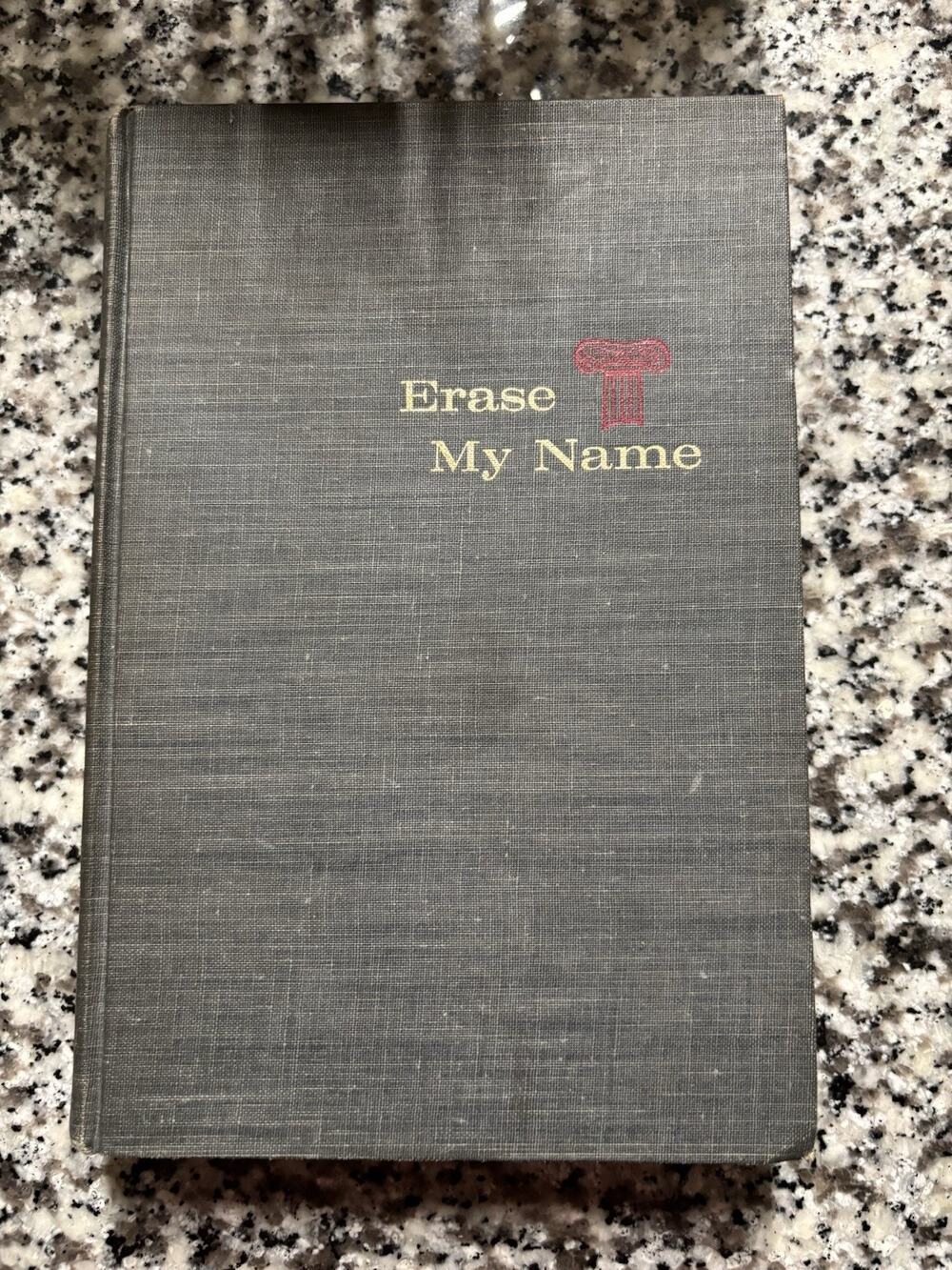 Erase My Name Jackson Donahue 1964 Vintage Hardcover World Publishing, 1st